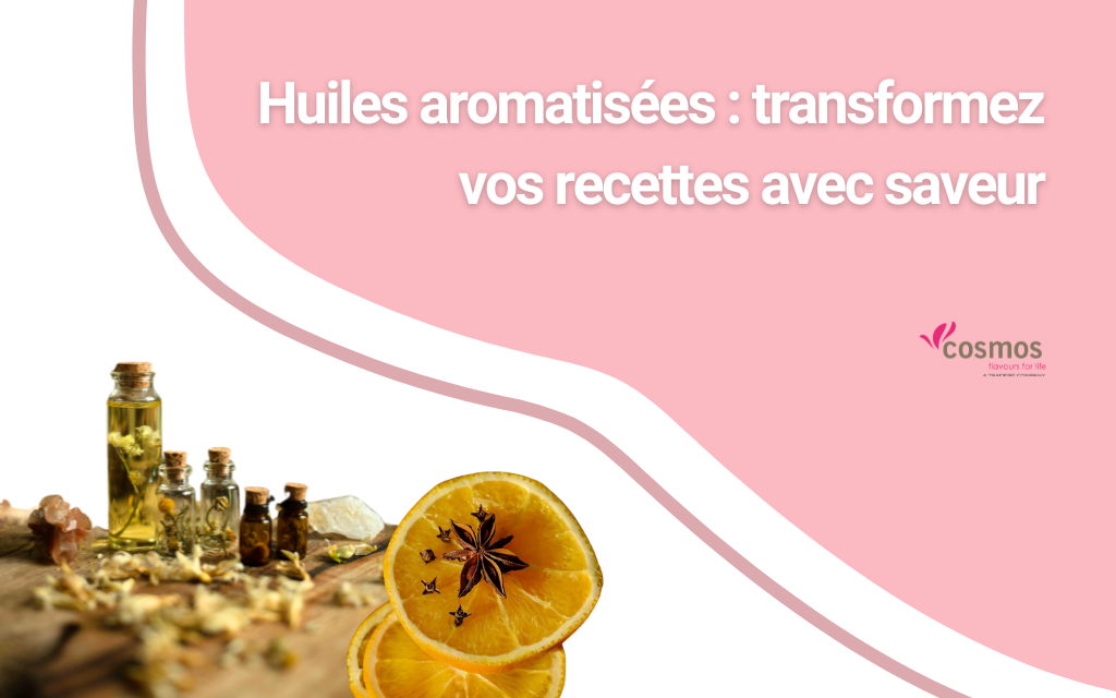 Huiles aromatisées